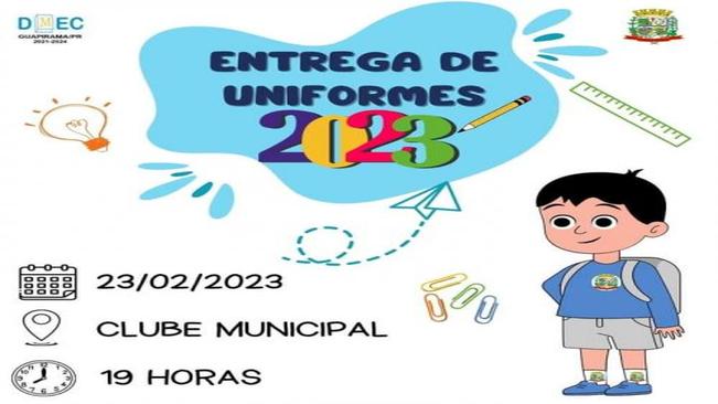 ATENÇÃO DIA 23/02 TERÁ A ENTREGA DOS UNIFORMES ESCOLARES DA REDE MUNICIPAL DE EDUCAÇÃO DE GUAPIRAMA