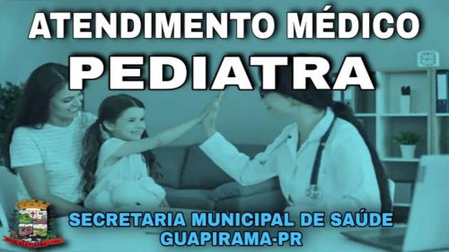 INFORMATIVO SOBRE ATENDIMENTO COM MÉDICO PEDIATRA